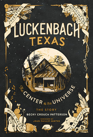 Luckenbach Texas—The Center of the Universe - Book